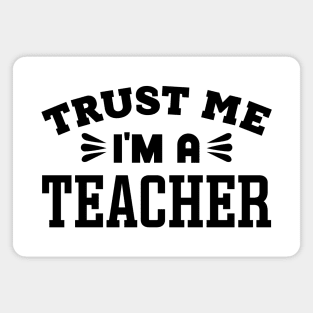 Trust Me, I'm a Teacher Magnet